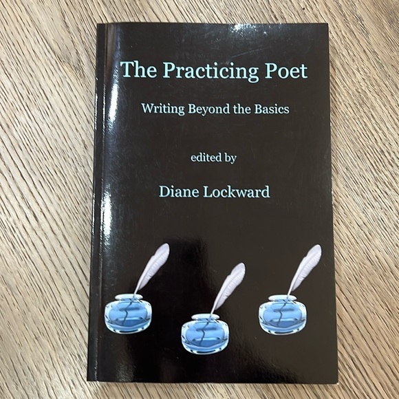 The Practicing Poet, Writing Beyond the Basics. Edited by Diane Lockward. - Picture 1 of 2